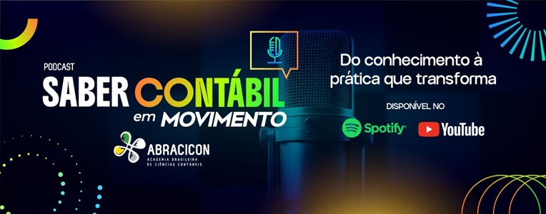 Podcast “Saber Contábil em Movimento” fortalece a disseminação do conhecimento na classe contábil